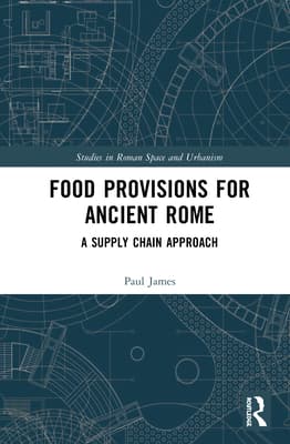 Food Provisions for Ancient Rome: A Supply Chain Approach