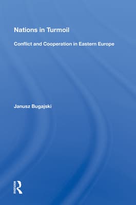 Nations in Turmoil: Conflict and Cooperation in Eastern Europe
