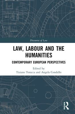 Law, Labour and the Humanities: Contemporary European Perspectives
