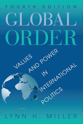Global Order: Values and Power in International Relations, Fourth Edition