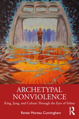 Archetypal Nonviolence: Jung, King, and Culture Through the Eyes of Selma