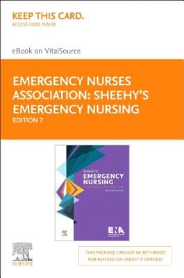 Sheehy's Emergency Nursing - Elsevier eBook on Vitalsource (Retail Access Card): Sheehy's Emergency Nursing - Elsevier eBook on Vitalsource (Retail A