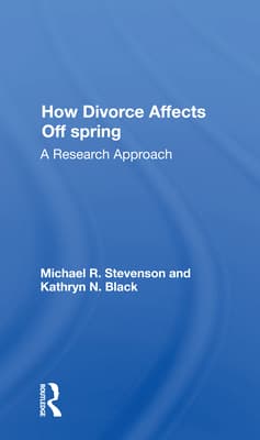 How Divorce Affects Offspring: A Research Approach