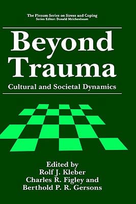 Beyond Trauma: Cultural and Societal Dynamics