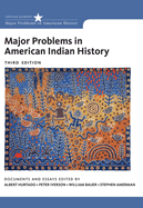 Major Problems in American Indian History (Revised)