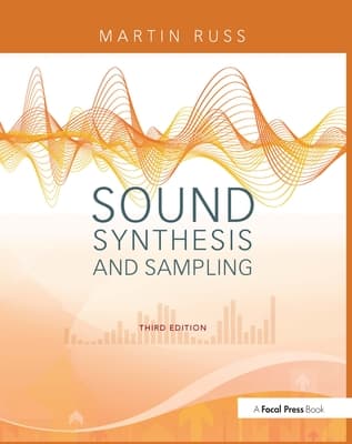 Sound Synthesis and Sampling [With CD]