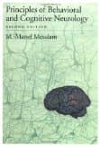Principles of Behavioral and Cognitive Neurology