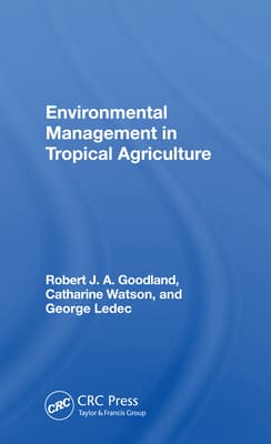 Environmental Management in Tropical Agriculture