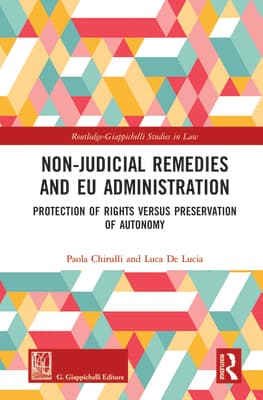 Non-Judicial Remedies and EU Administration: Protection of Rights Versus Preservation of Autonomy