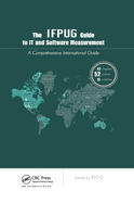 The Ifpug Guide to It and Software Measurement