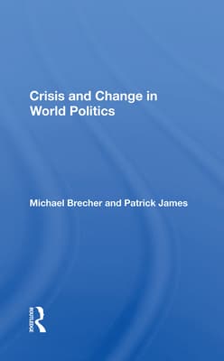 Crisis and Change in World Politics