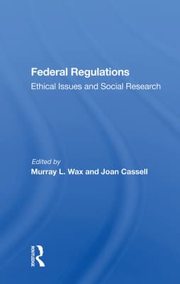Federal Regulations: Ethical Issues And Social Research
