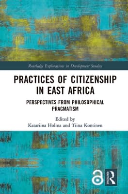 Practices of Citizenship in East Africa: Perspectives from Philosophical Pragmatism