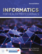 Informatics for Health Professionals: .