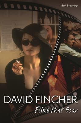David Fincher: Films That Scar