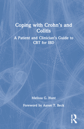 Coping with Crohn's and Colitis: A Patient and Clinician's Guide to CBT for IBD