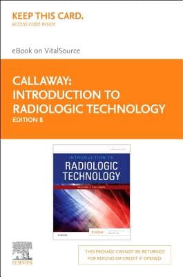 Introduction to Radiologic Technology - Elsevier eBook on Vitalsource (Retail Access Card): Introduction to Radiologic Technology - Elsevier eBook on