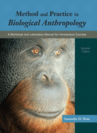 Method and Practice in Biological Anthropology: A Workbook and Laboratory Manual for Introductory Courses