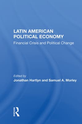 Latin American Political Economy: Financial Crisis and Political Change