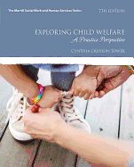 Exploring Child Welfare: A Practice Perspective, with Enhanced Pearson Etext -- Access Card Package [With Access Code]