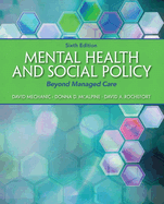 Mental Health and Social Policy: Beyond Managed Care (Revised)