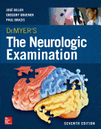 Demyer's the Neurologic Examination: A Programmed Text, Seventh Edition