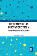 Economics of an Innovation System: Inside and Outside the Black Box