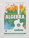 Elementary Algebra: Graphs and Authentic Applications Books a la Carte Edition