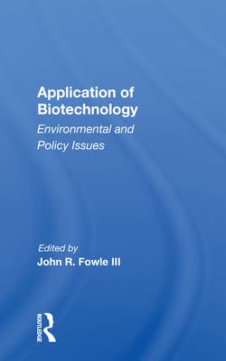 Application of Biotechnology: Environmental and Policy Issues