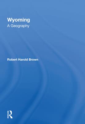 Wyoming: A Geography