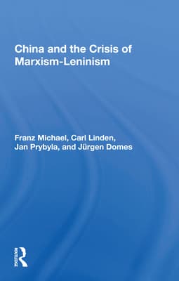 China and the Crisis of Marxism-Leninism