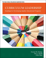 Curriculum Leadership: Readings for Developing Quality Educational Programs (Revised)