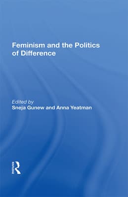 Feminism and the Politics of Difference