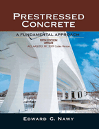 Prestressed Concrete: Aci, Aashto, IBC 2009 Codes Version (Update)