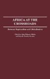 Africa at the Crossroads: Between Regionalism and Globalization