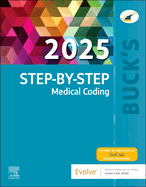 Buck's Step-By-Step Medical Coding, 2025 Edition [With Access Code]