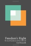 Freedom's Right: The Social Foundations of Democratic Life