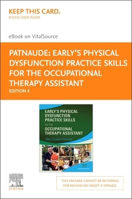 Early's Physical Dysfunction Practice Skills for the Occupational Therapy Assistant - Elsevier eBook on Vitalsource (Retail Access Card)