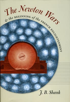 The Newton Wars and the Beginning of the French Enlightenment