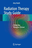 Radiation Therapy Study Guide: A Radiation Therapist's Review (2016)