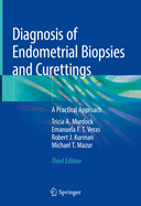 Diagnosis of Endometrial Biopsies and Curettings: A Practical Approach (2019)