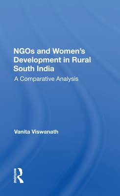 Ngos And Women's Development In Rural South India: A Comparative Analysis