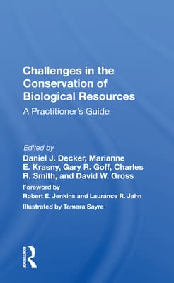 Challenges in the Conservation of Biological Resources: A Practitioner's Guide