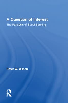 A Question of Interest: The Paralysis of Saudi Banking