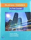 Business Statistics: A First Course Plus Mylab Statistics with Pearson Etext -- Access Card Package [With Access Code]