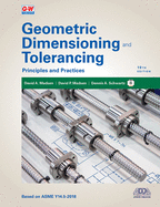 Geometric Dimensioning and Tolerancing: Principles and Practices (Tenth Edition, Revised, Textbook)