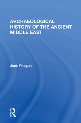 Archaeological History of the Ancient Middle East