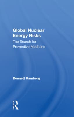 Global Nuclear Energy Risks: The Search for Preventive Medicine