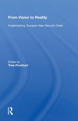 From Vision to Reality: Implementing Europe's New Security Order