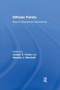 Vilfredo Pareto: Beyond Disciplinary Boundaries